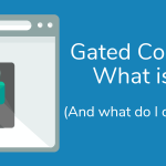 Gated Content: What It Is And How To Use It